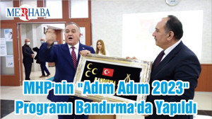 MHP'nin "Adım Adım 2023" Programı Bandırma'da Yapıldı