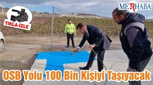 OSB Yolu 100 Bin Kişiyi Taşıyacak
