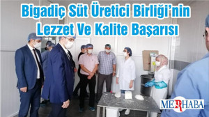 Bigadiç Süt Üretici Birliği’nin Lezzet Ve Kalite Başarısı