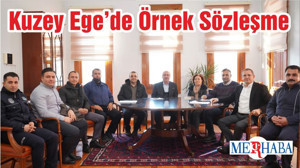 Kuzey Ege’de Örnek Sözleşme