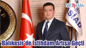 Balıkesir’de İstihdam Artışa Geçti