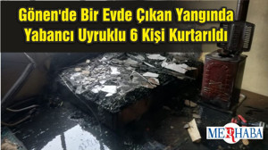 Gönen'de Bir Evde Çıkan Yangında Yabancı Uyruklu 6 Kişi Kurtarıldı