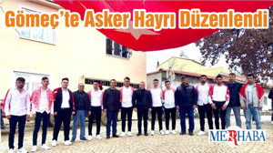 Gömeç’te Asker Hayrı Düzenlendi