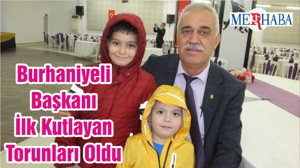 Burhaniyeli Başkanı İlk Kutlayan Torunları Oldu
