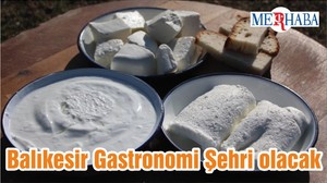 Balıkesir Gastronomi Şehri olacak