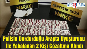 Polisin Durdurduğu Araçta Uyuşturucu İle Yakalanan 2 Kişi Gözaltına Alındı