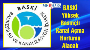 BASKİ Yüksek Basınçlı Kanal Açma Hortumu Alacak
