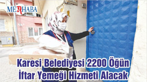 Karesi Belediyesi 2200 Öğün İftar Yemeği Hizmeti Alacak