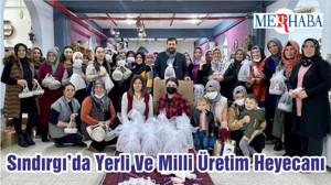 Sındırgı’da Yerli Ve Milli Üretim Heyecanı