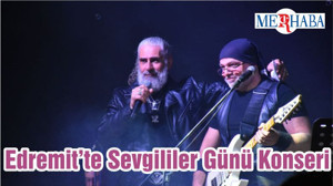 Edremit’te Sevgililer Günü Konseri