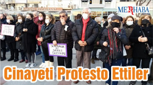Cinayeti Protesto Ettiler