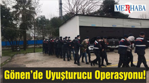 Gönen’de Uyuşturucu Operasyonu!