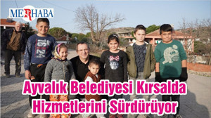 Ayvalık Belediyesi Kırsalda Hizmetlerini Sürdürüyor