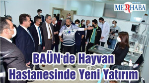 BAÜN'de Hayvan Hastanesinde Yeni Yatırım