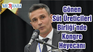 Gönen Süt Üreticileri Birliği’nde Kongre Heyecanı