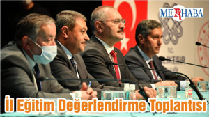 İl Eğitim Değerlendirme Toplantısı