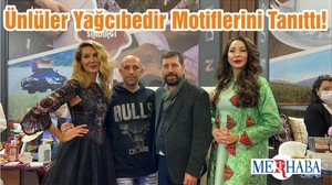 Ünlüler Yağcıbedir Motiflerini Tanıttı!