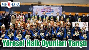 Yöresel Halk Oyunları Yarıştı