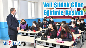 Vali Şıldak Güne Eğitimle Başladı