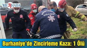 Burhaniye’de Zincirleme Kaza: 1 Ölü