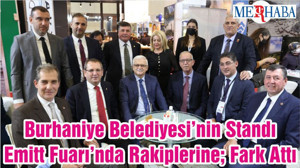 Burhaniye Belediyesi’nin Standı Emitt Fuarı’nda Rakiplerine; Fark Attı