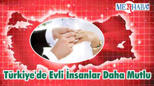 Türkiye'de Evli İnsanlar Daha Mutlu