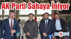 AK Parti Sahaya İniyor