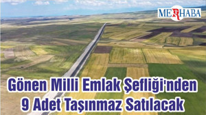 Gönen Milli Emlak Şefliği'nden 9 Adet Taşınmaz Satılacak