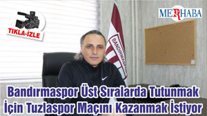 Bandırmaspor Üst Sıralarda Tutunmak İçin Tuzlaspor Maçını Kazanmak İstiyor