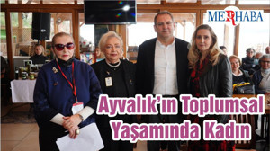 Ayvalık’ın Toplumsal Yaşamında Kadın