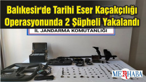 Balıkesir'de Tarihi Eser Kaçakçılığı Operasyonunda 2 Şüpheli Yakalandı