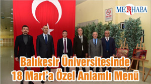 Balıkesir Üniversitesinde 18 Mart’a Özel Anlamlı Menü