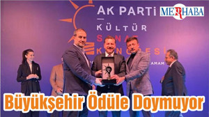 Büyükşehir Ödüle Doymuyor