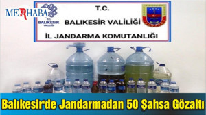 Balıkesir'de Jandarmadan 50 Şahsa Gözaltı
