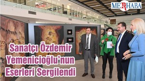 Sanatçı Özdemir Yemenicioğlu’nun Eserleri Sergilendi