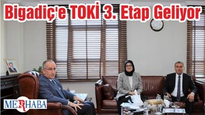 Bigadiç'e TOKİ 3. Etap Geliyor