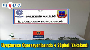 Balıkesir'de Uyuşturucu Operasyonlarında 4 Şüpheli Yakalandı