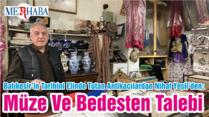 Balıkesir’in Tarihini Elinde Tutan Antikacılardan Nihat Yeşil’den: Müze Ve Bedesten Talebi