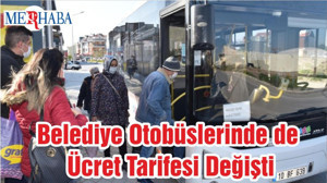 Belediye Otobüslerinde de Ücret Tarifesi Değişti