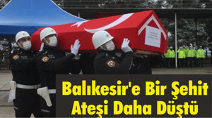 Balıkesir'e Bir Şehit Ateşi Daha Düştü