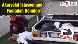 Akaryakıt İstasyonunda Faciadan Dönüldü