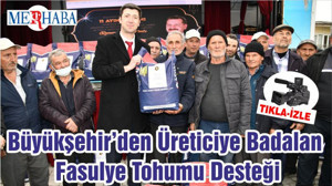 Büyükşehir’den Üreticiye Badalan Fasulye Tohumu Desteği