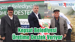 Kepsut Belediyesi Üretime Destek Veriyor