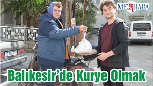Balıkesir’de Kurye Olmak