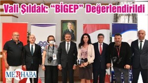 Vali Şıldak: “BİGEP” Değerlendirildi