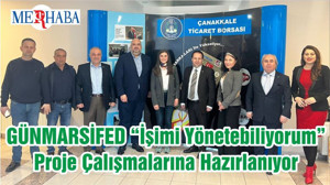 GÜNMARSİFED “İşimi Yönetebiliyorum” Proje Çalışmalarına Hazırlanıyor