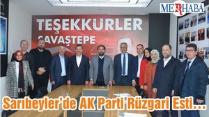 Sarıbeyler’de AK Parti Rüzgari Esti…