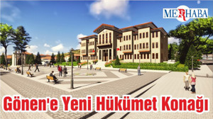 Gönen'e Yeni Hükümet Konağı