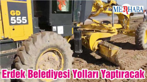 Erdek Belediyesi Yolları Yaptıracak