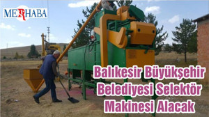 Balıkesir Büyükşehir Belediyesi Selektör Makinesi Alacak